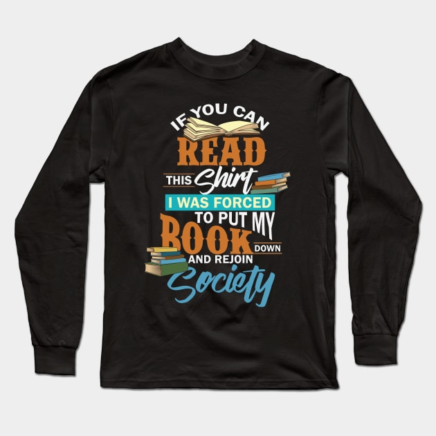 Book Lovers - If You Can Read This Long Sleeve T-Shirt by Shiva121